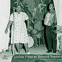 Loulou Pitou et Benoîte Boulard "du quadrille créole au séga"