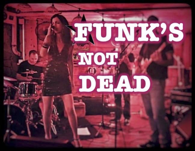 FUNK'S NOT DEAD