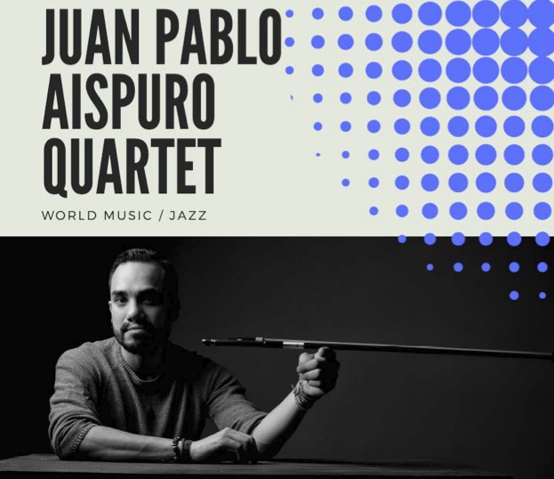 JUAN PABLO AISPURO QUARTET